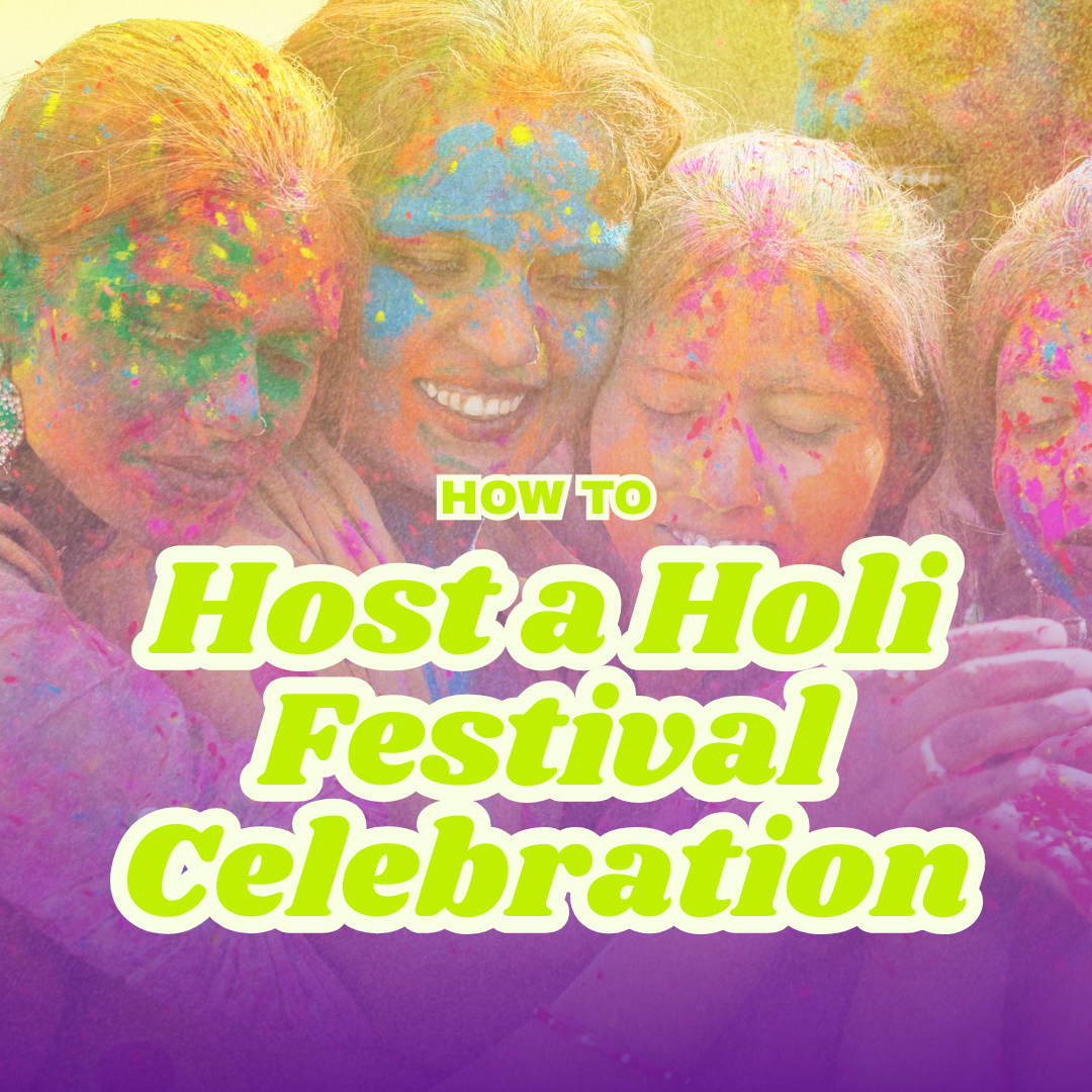 How to Host a Holi Celebration
