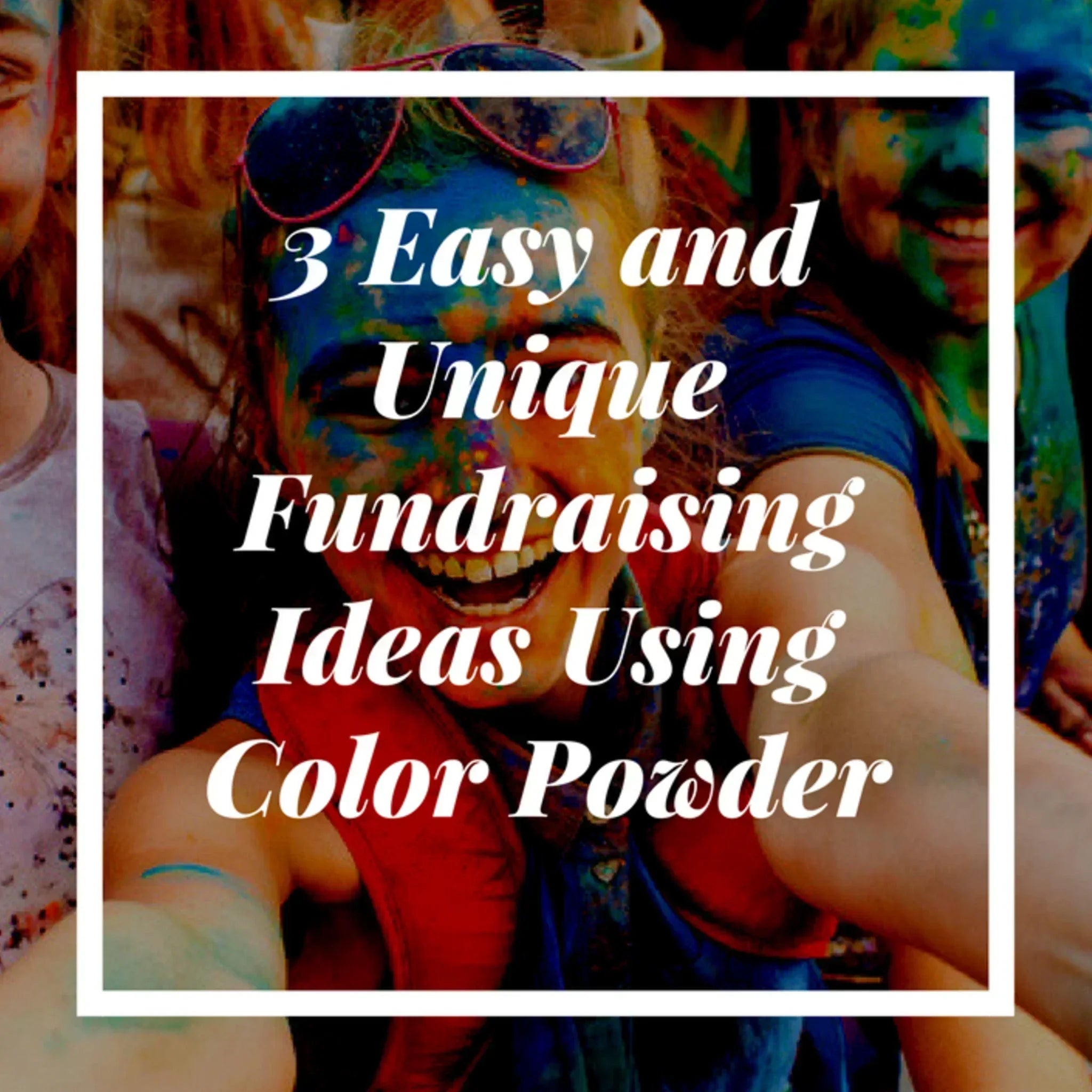 Fun Run Fundraiser for Schools - 3 Easy and Unique Ideas Using Color Powder