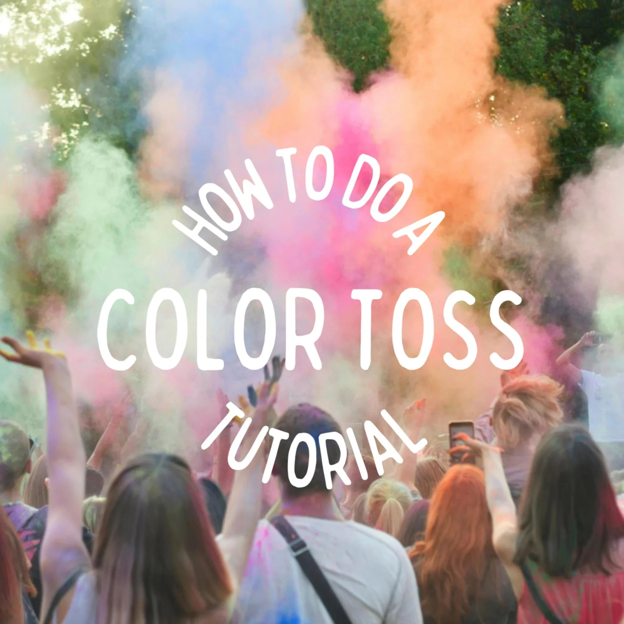 How To Do a Color Toss | Tutorial
