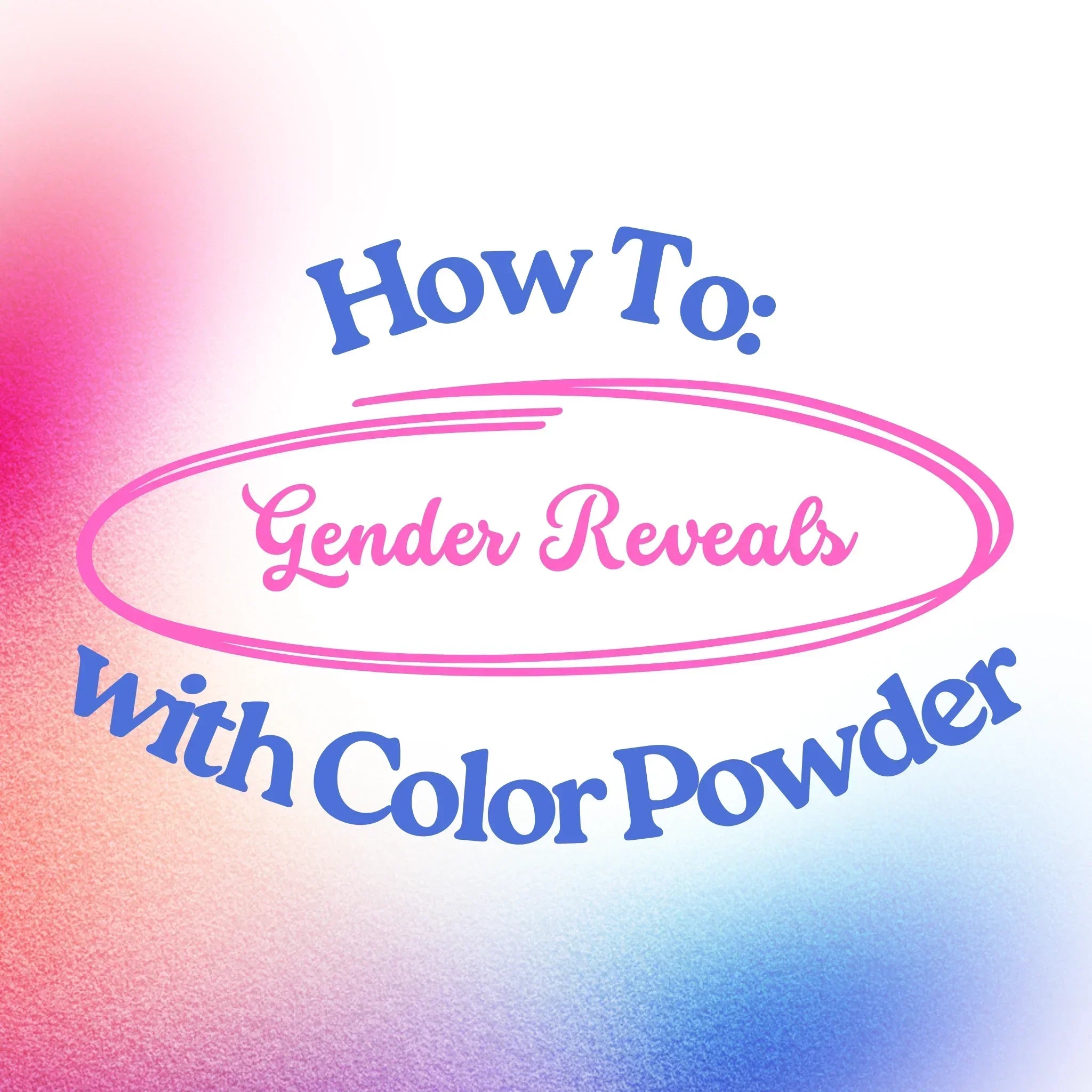 How To: Gender Reveals With Color Powder