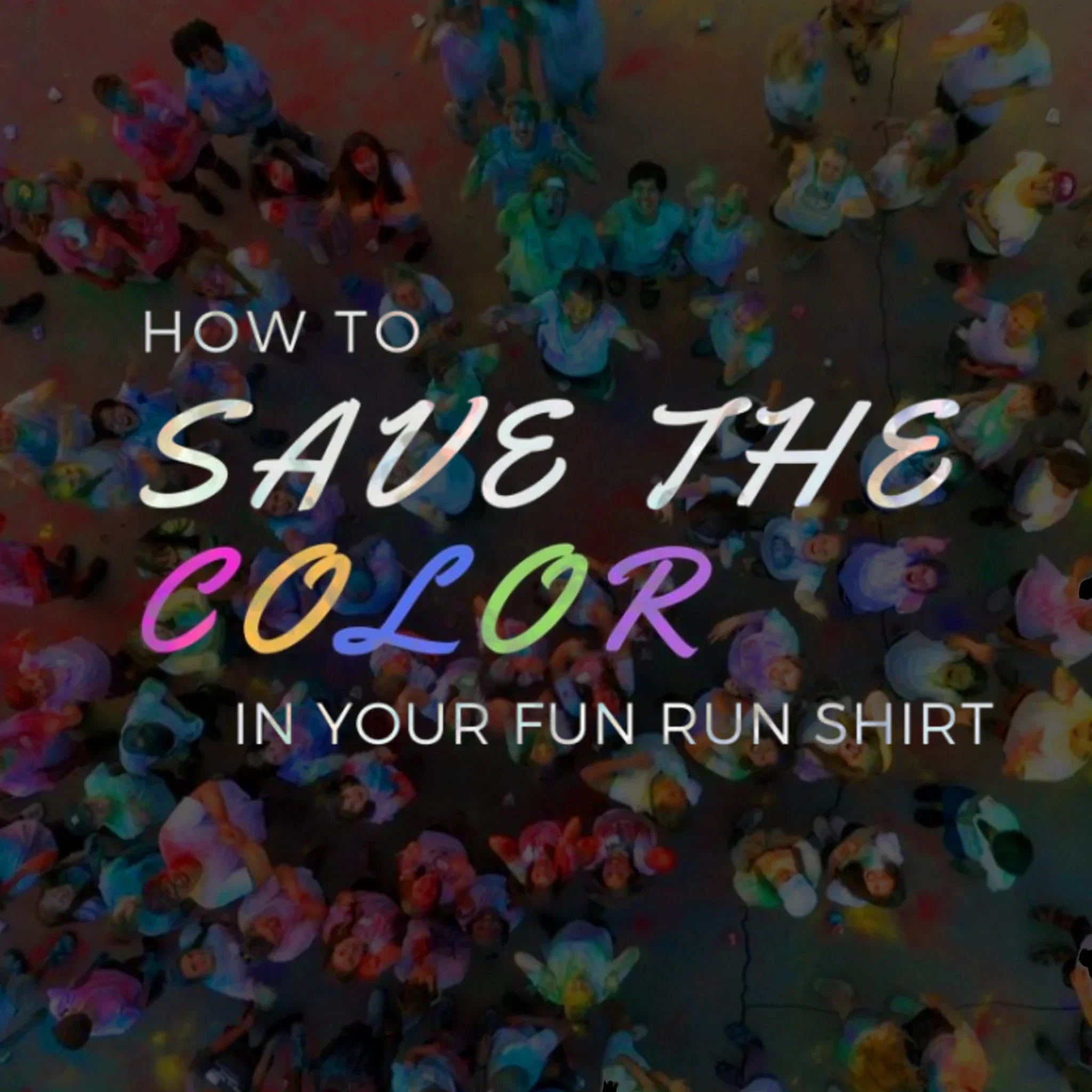 How To Save the Color in Your Fun Run Shirt