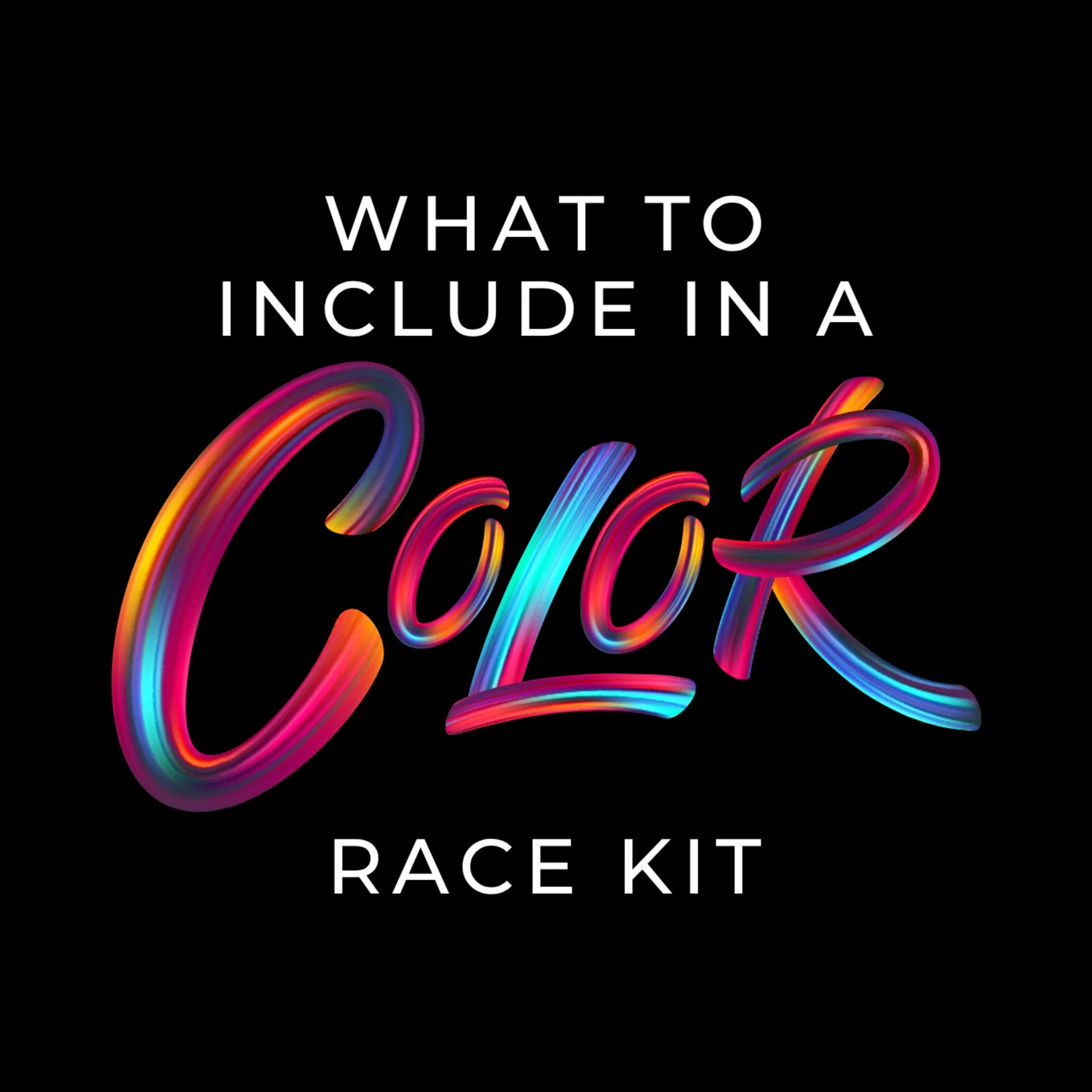 What To Include in a Color Race Kit