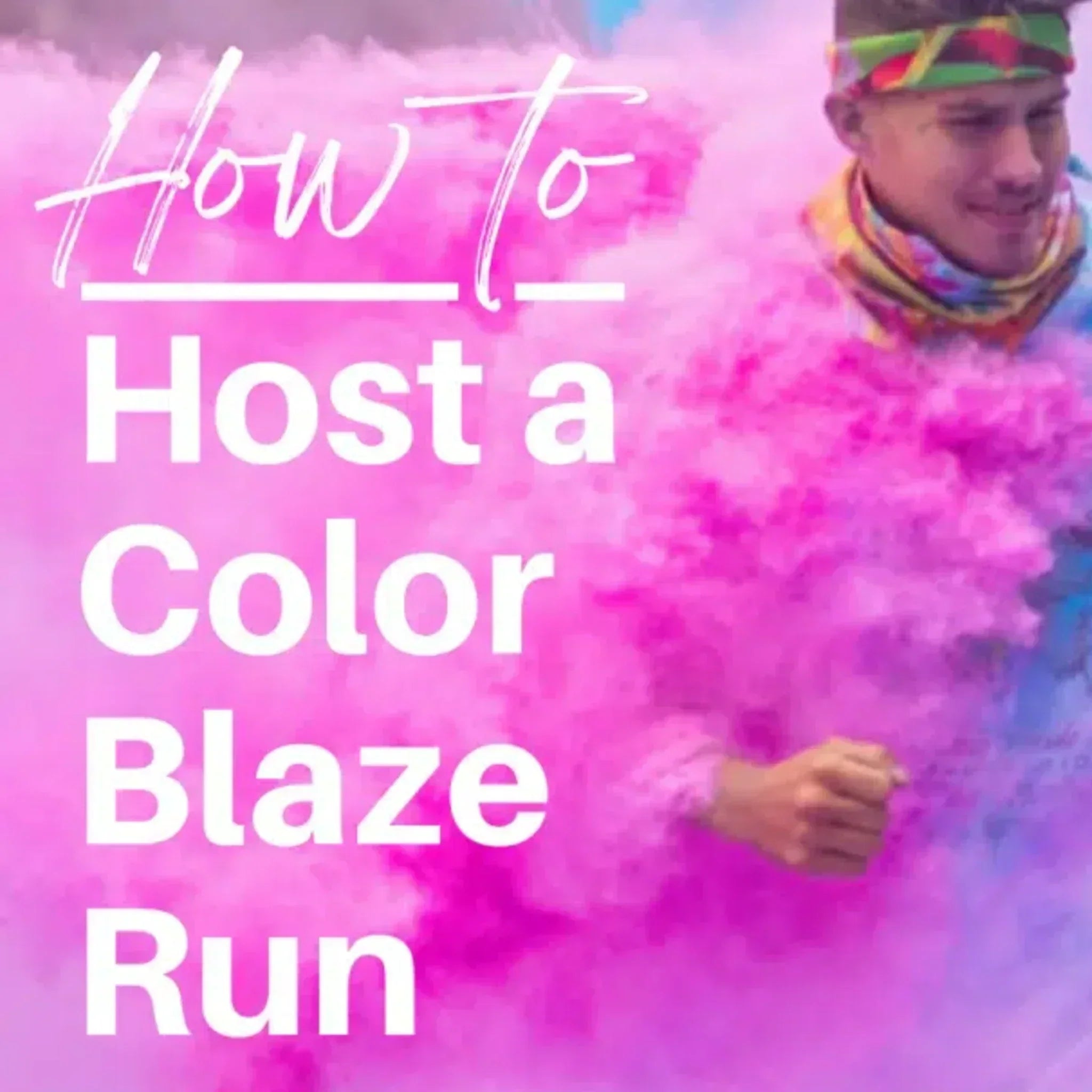 How To Host a Color Blaze® Run