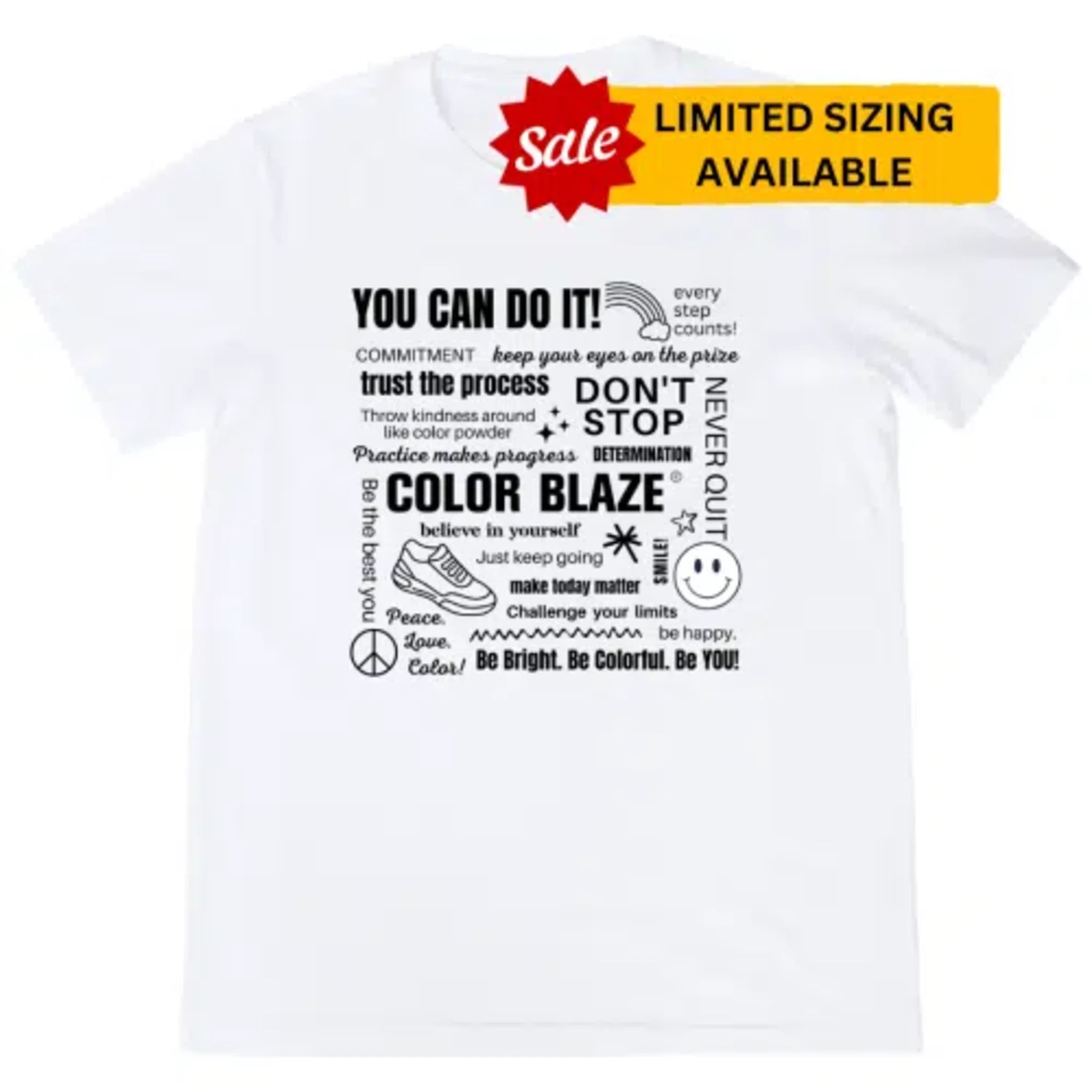 You Can Do It T-Shirt Color Blaze®